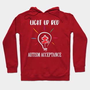 Light it up red..Autism acceptance month Hoodie
